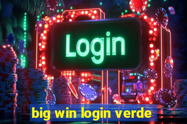 big win login verde